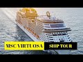 Msc virtuosa ship tour deck by deck  walk around