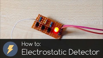 How to make Electrostatic detector