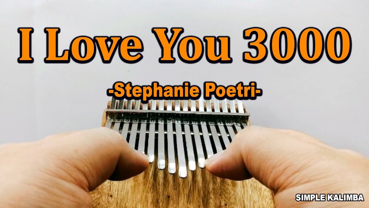 I Love You 3000 Kalimba Tabs Easy Kalimba Chords Number And Letter Notation
