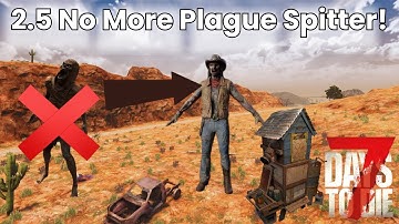 7 Days To Die 2.5 & 3.0 Update News: Plague Spitter Change, New Workstations, Bandits, And More
