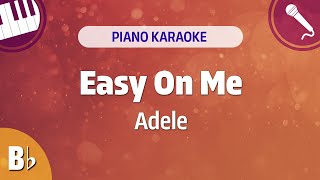 Easy On Me - Adele em Bb (Piano Karaoke)