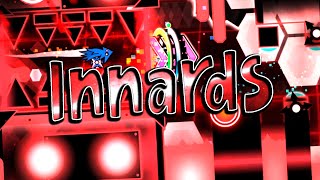 INNARDS | By: Kaito | (Extreme Demon) | Geometry Dash [2.1]