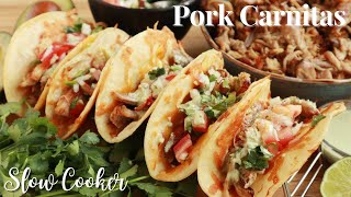 Slow Cooker Pork Carnitas- Easy Taco Recipe!