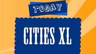 Review and Release: Cities XL Platinum Review