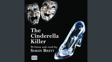 Chapter 21.2 & Chapter 22.1 - The Cinderella Killer