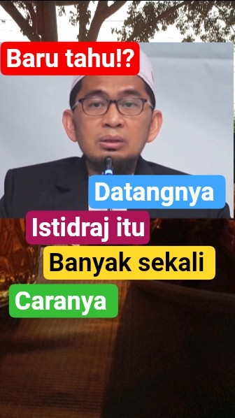 hati hati dengan istidraj.#ustadzadihidayat