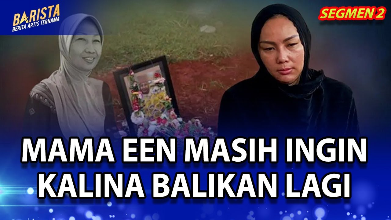 PESAN TERAKHIR MAMA EEN INGIN KALINA BALICAN LAGI DENGAN VICKY?  – BARISTA