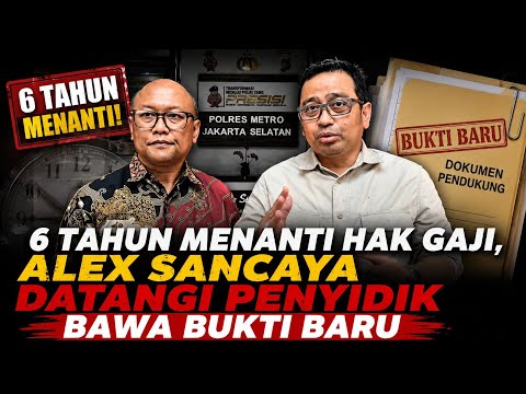Didampingi Tommy Tri Yunanto, Alex Sancaya Tambah Bukti Demi Perjuangkan Hak Gaji