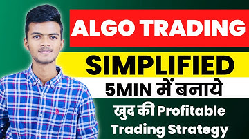Algo Trading Explained | Algo Trading से बने Profitable Trader |5 Min में बनाये खुद की Trading Setup