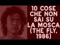 10 COSE CHE NON SAI SU LA MOSCA - 1986 - THE 80s DATABASE