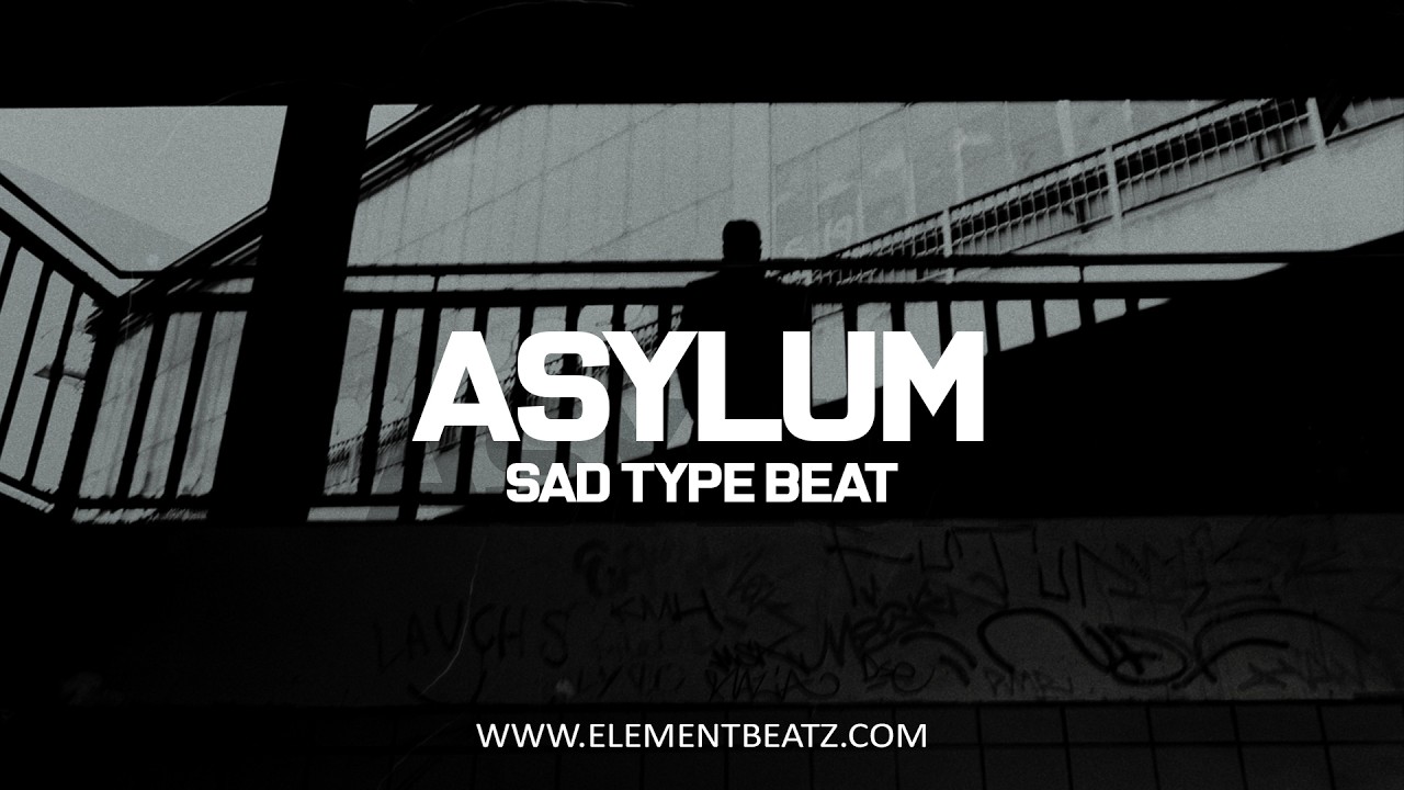 Watch Asylum - Sad Type Beat - Deep Sad Emotional Instrumental on YouTube Watch Asylum - Sad Type Beat - Deep Sad Emotional Instrumental on YouTube