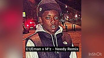 E1/Eman x M’z - Needy Remix #3x3 (24/09/16) | #Exclusive