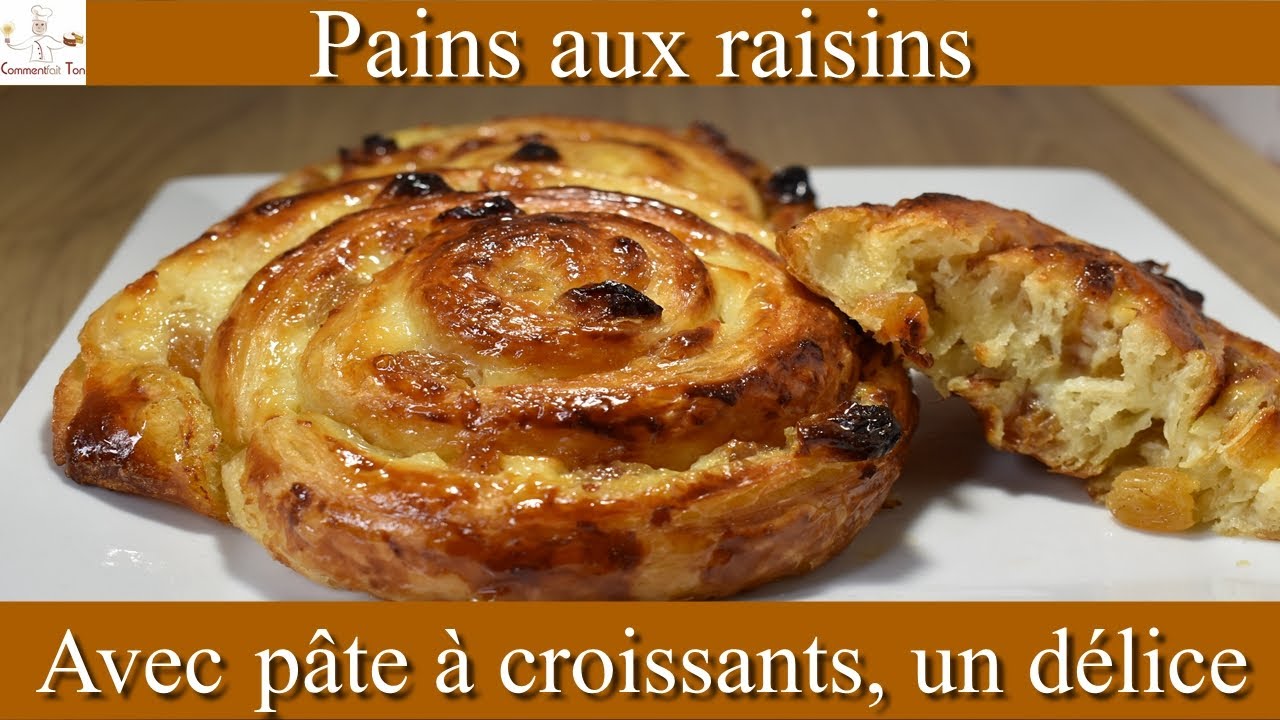 Pain aux raisins avec de la pâte à croissant - Pain raisin feuilleté