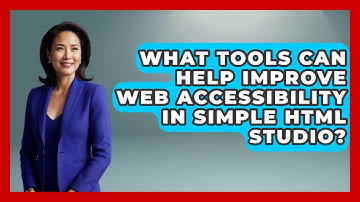 What Tools Can Help Improve Web Accessibility in Simple HTML Studio? | Simple HTML Studio News