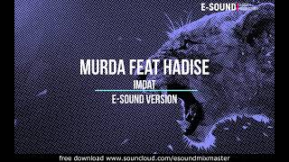 Murda feat. Hadise - Imdat ( E-Sound Version )