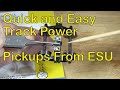 123. Quick And Easy Track Power Pickups From ESU