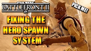 Changing The Hero Spawn System - Star Wars Battlefront 2 Discussion