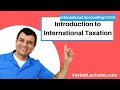 Introduction to International Taxation | International Accounting | IFRS Lectures | CPA Exam FAR