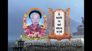 Lễ tang cụ Nguyễn Thị Nghĩ ( tức Lâm Thị Rương) Phần 1