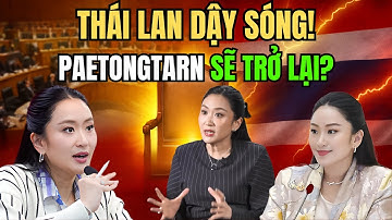 Thái Lan Dậy Sóng! Paetongtarn Shinawatra Có Trở Lại Làm Thủ Tướng Sau Bầu Cử 2026?