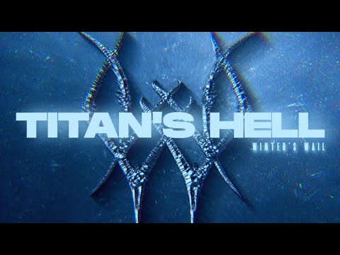 Winter's Wail - Titan's Hell (Official Visualizer)