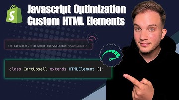 How to OPTIMIZE Javascript code as a SHOPIFY DEVELOPER using Custom HTML Elements