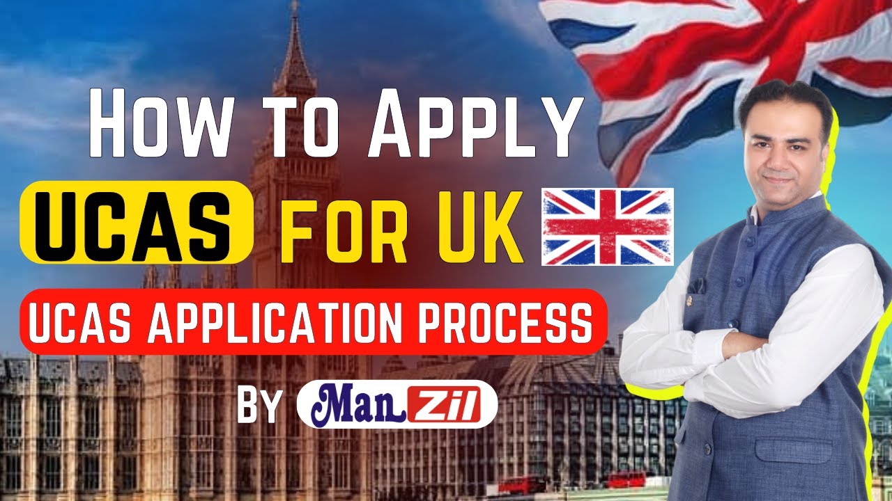 UCAS Application Process | How to apply UCAS for UK | Latest UK Updates ...
