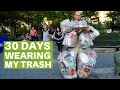 For 30 Days I Wore Every Piece of Trash I Created