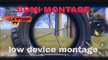 LOW AND DEVICE ⚡ BGMI MONTAGE  !NEVER GIVE UP