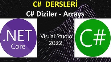 C# Dersleri : Diziler | Visual Studio 2022 ile C# Dersleri | C# Diziler Array | C# Programlama