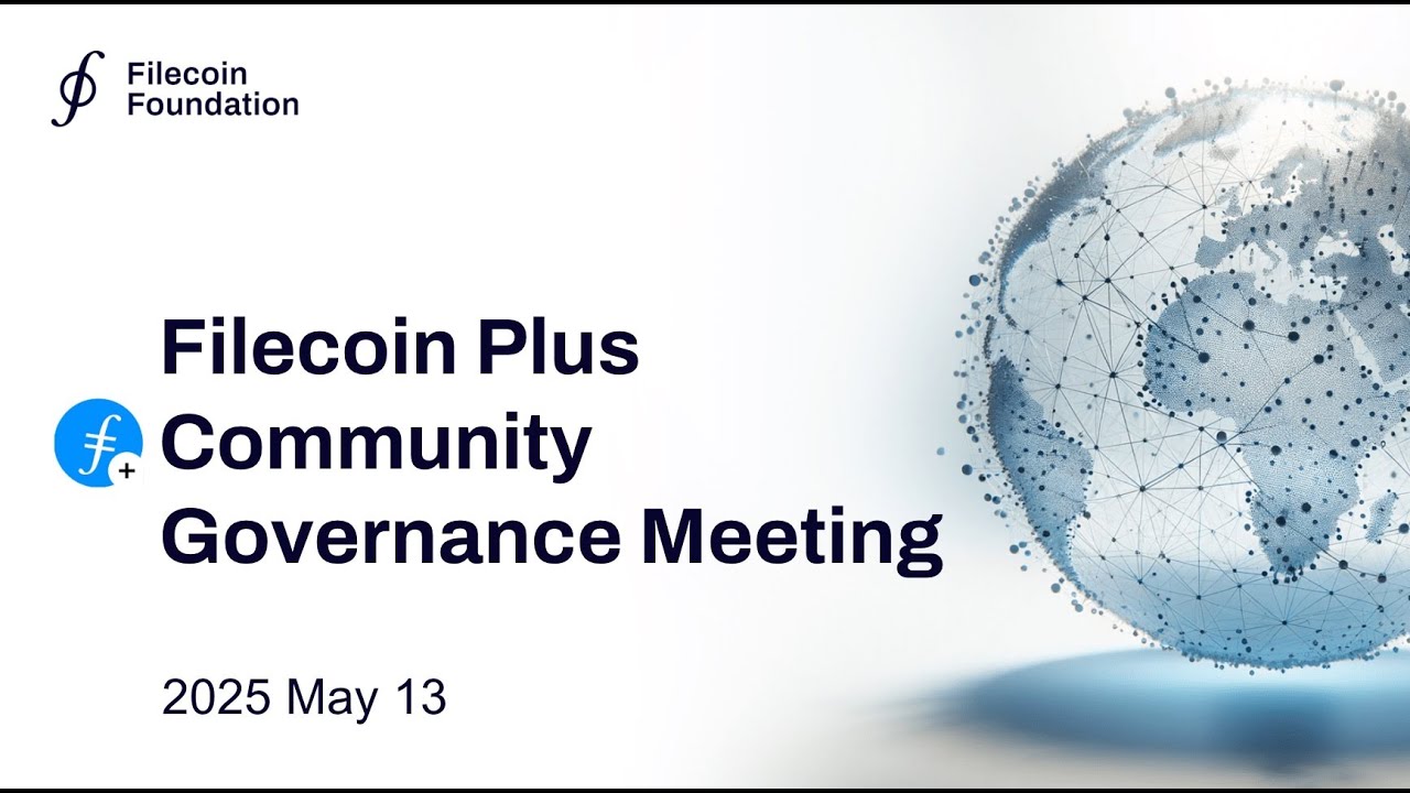 Filecoin Plus - 2025 May 13 Governance