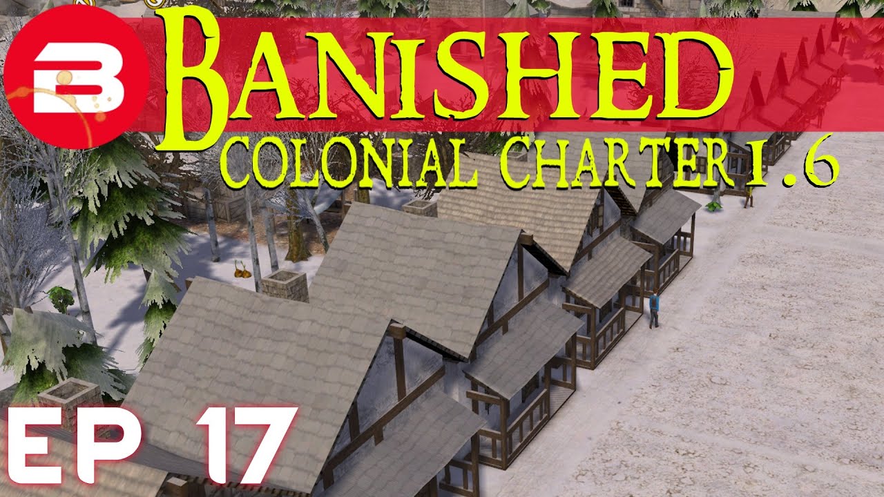 Country Houses - Banished Colonial Charter 1.6 - E17 (Gameplay w/Mods) cities skylines cheats