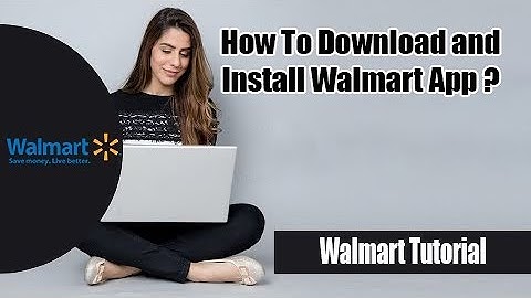 How to Download and Install Walmart Shopping and Grocery on Android