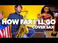 How Far I'll Go (from Disney's Moana) Cover Saxophone Daniele Vitale