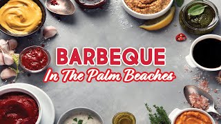 BBQ in The Palm Beaches PBTV Watch Party