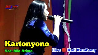 Kartonyono || Voc. Mia Arista • New Arista Music • Banjarnegara || Live 🔴 Kali Kumbang