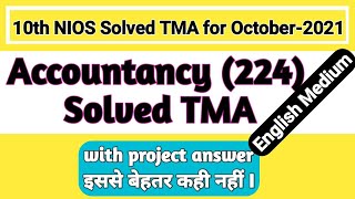 10th (NIOS) Accountancy (224) Solve TMA ( Session-2021) Answers with project Que. | PI STUDY CIRCLE