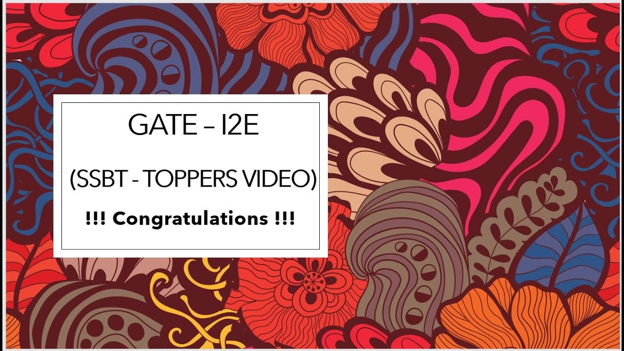 GATE - I2E - Imperial Institute of Excellence - SSBT - Congratulations - GATE - 2021 Toppers Videos