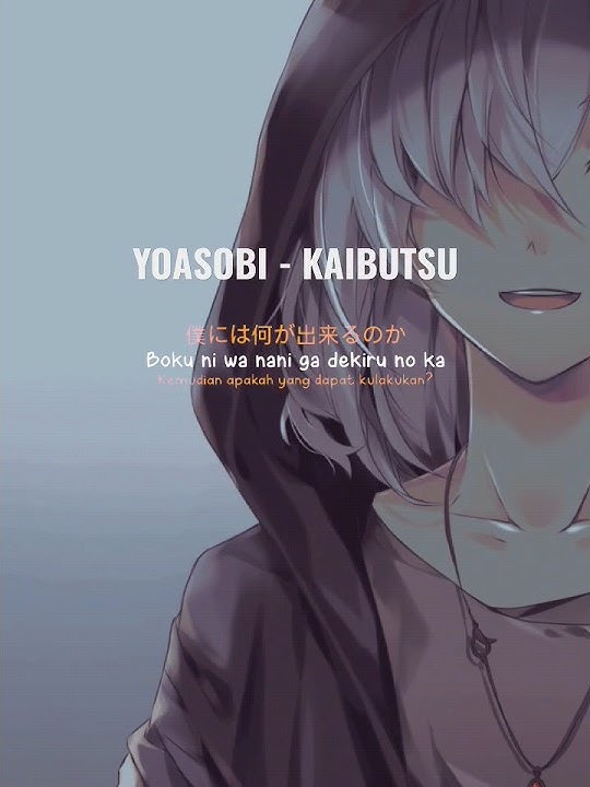 Yoasobi - Kaibutsu ( Anime Ost) #shorts #animeost #yoasobi