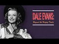 Dale Evans: Beyond The Happy Trails: Dusty Rogers Interview | Roy Rogers | Dale Evans | Pat Brady