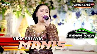Manis   Vidia Antavia  Swara Nada  Bastian Hd