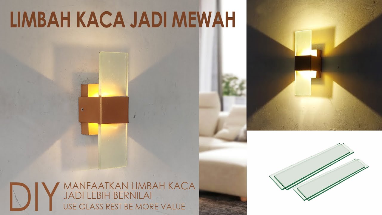 DIY Lampu Dinding Modern dari Sisa Kaca , Pencahayaan Modern, Lampu ...