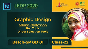 Pen Tools | Direct Selection Tools | Class 22 | Batch SP GD 01 | LEDP 2020 | Graphic Design Class
