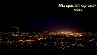 1h Mix Rap Español 2017 [Relax]