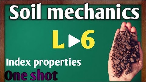 Soil mechanics lecture-6|civil engineering | sscje soil | soil civil| index properties of soil