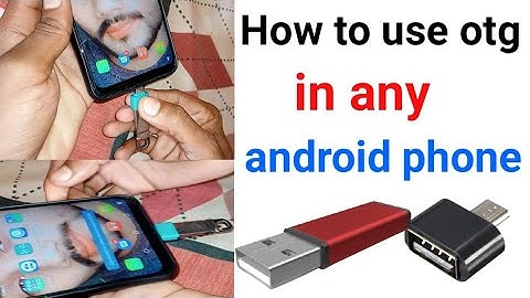 How to use otg in any android phone