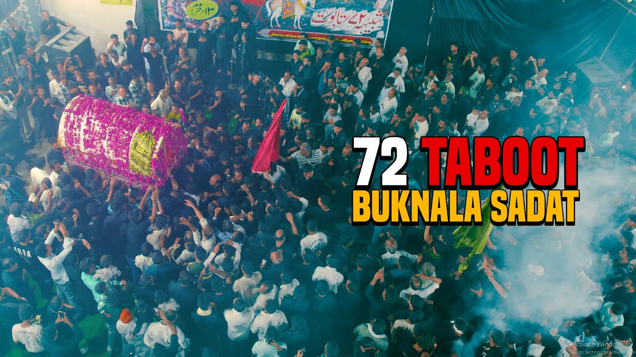 72 Taboot Ziyarat Buknala Sadat 2025 | 13 Muharram 2025 Buknala Sadat