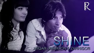Asqar Umarxon & Zarnigor - Shine (Official video) #UydaQoling