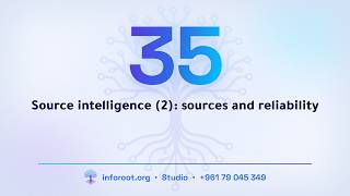 35 Inforoot Studio | Source intelligence (2): sources and reliability