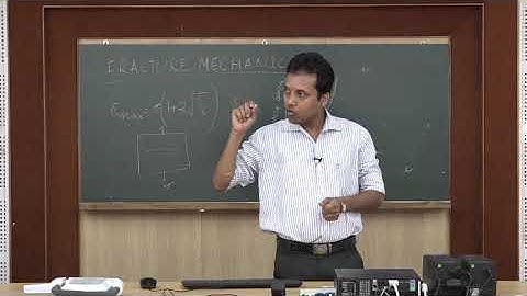 Prof K Dutta Lecture 11 Fracture Mechanics 1